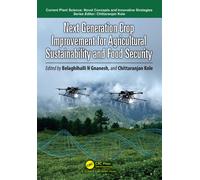 Next Generation Crop Improvement for Agricultural Sustainability and Food Security