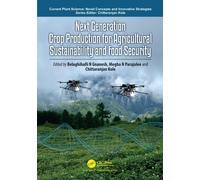 Next Generation Crop Production for Agricultural Sustainability and Food Security