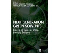 Next Generation Green Solvents : Emerging Roles of Deep Eutectic Systems