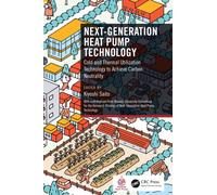 Next-Generation Heat Pump Technology : Cold and Thermal Utilization Technology to Achieve Carbon Neutrality