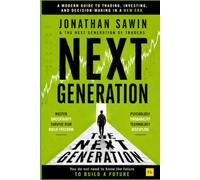 NEXT GENERATION: How Artificial Intelligence, Psychology, Risk Management, and Human Judgment Are Redefining the Future of Investing