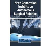 Next-Generation Insights on Autonomous Surgical Robotics