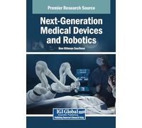Next-Generation Medical Devices and Robotics