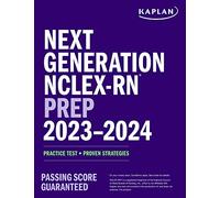 Next Generation NCLEX-RN Prep 2023-2024: Practice Test + Proven Strategies (Kaplan Test Prep)