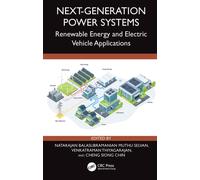 Next-Generation Power Systems : Renewable Energy and Electric Vehicle Applications