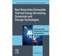 Next Generation Renewable Thermal Energy Harvesting, Conversion and Storage Technologies