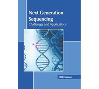 Next Generation Sequencing: Challenges and Applications