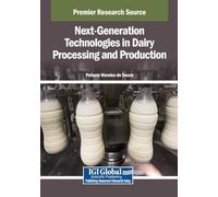 Next-Generation Technologies in Dairy Processing and Production