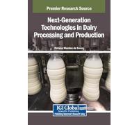 Next-Generation Technologies in Dairy Processing and Production