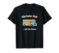 Next Hold - Halt die Fresse - Shirt with Funny Saying T-Shirt