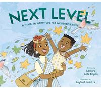 Next Level: A Hymn in Gratitude for Our Differences: A Hymn in Gratitude for Neurodiversity