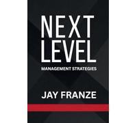 Next Level: Management Strategies