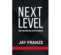 Next Level: Networking Strategies