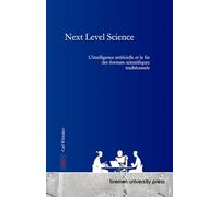 Next Level Science: L'intelligence artificielle et la fin des formats scientifiques traditionnels