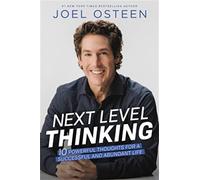 Next Level Thinking: 10 Powerful Thoughts for a Successful and Abundant Life