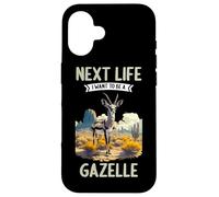 Next Life i want to be a Gazelle. Gazelles Gazelle Case for iPhone 16