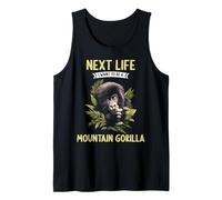 Next Life i Want to be a Mountain Gorilla. Mountain Gorilla Tank Top