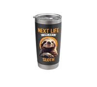 Next Life i Want to be a Sloth. Sloths Sloth Stainless Steel Insulated Tumbler