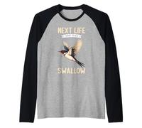 Next Life i Want to be a Swallow. Swallows Swallow Raglan Baseball Tee