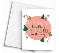 Next Occasions > Christmas You Will be My Big Sister! Love The Bump - A5 Greetings Card