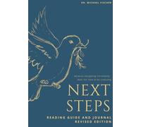 Next Steps: Reading Guide and Journal - Revised Edition