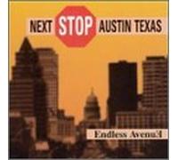 Next Stop Austin by Endless Avenue (2003-04-15)