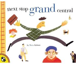 Next Stop Grand Central by Maira Kalman (English) Paperback Book