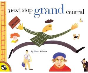 Next Stop Grand Central by Maira Kalman (English) Paperback Book