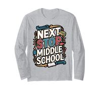 Next Stop Middle School Graduation Design Long Sleeve T-Shirt