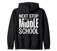 Next Stop Middle School Graduation Summer Class Break Zip Hoodie