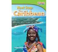 Next Stop: The Caribbean (TIME FOR KIDS(R) Nonfiction Readers) (TIME FOR KIDS®: Informational Text)