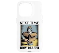 Next Time Bow Deeper Cat Lover Cat In Box Funny Cat Case for iPhone 15 Pro