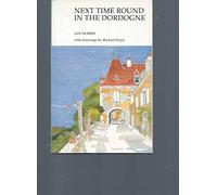 Next Time Round in the Dordogne