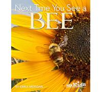 Next Time You See a Bee