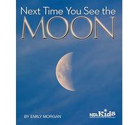 Next Time You See the Moon