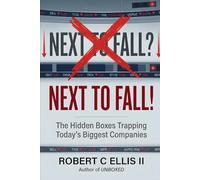 Next to Fall: The Hidden Boxes Trapping Today's Biggest Companies