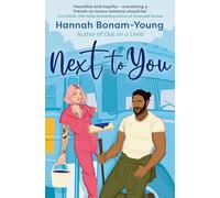 Next to You: One wild birthday, a fixer-upper bus, and a friends-to-lovers romance packed with forced proximity, emotional baggage, and a broody handyman