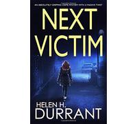 NEXT VICTIM an absolutely gripping crime mystery with a massive twist (Detective Rachel King Thrillers)