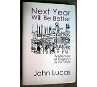 Next Year Will be Better: A Memoir of the 1950s