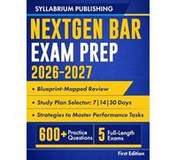 NextGen Bar Exam Prep 2026-2027: Blueprint-Mapped Review with Study Plans, 600+ Practice Questions, 5 Full-Length Exams, Detailed Answers and Strategies to Master Integrated Question Sets and...