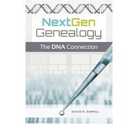 NextGen Genealogy: The DNA Connection
