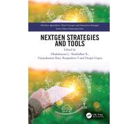NextGen Strategies and Tools : Pioneering Innovations in Agriculture