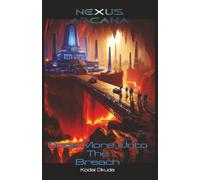 Nexus Arcana: Once More Unto The Breach