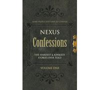 Nexus Confessions: Volume One: 1