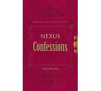 Nexus Confessions: Volume Six: 6