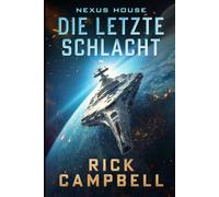 Nexus House: Die letzte Schlacht
