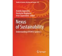 Nexus of Sustainability: Understanding of FEWSE Systems І (Studies in Systems, Decision and Control)