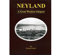 Neyland: A Great Western Outpost