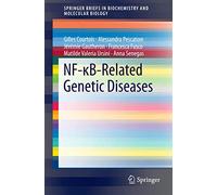 NF-κB-Related Genetic Diseases: 0 (SpringerBriefs in Biochemistry and Molecular Biology)