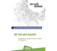NF EN ISO 56001 - Système de management de l'innovation - Exigences